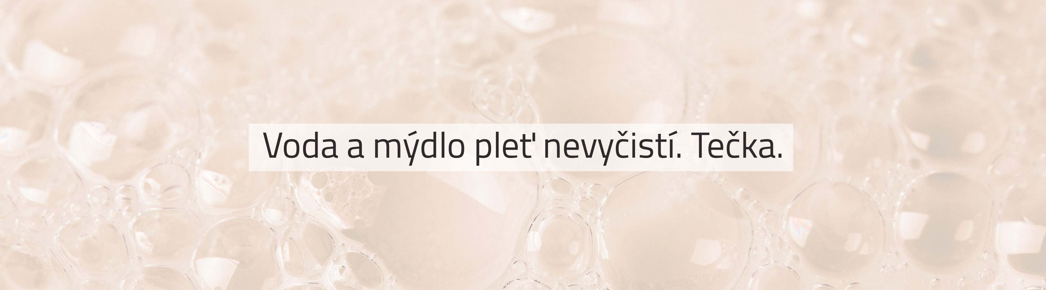 voda a mydlo plet nevycisti